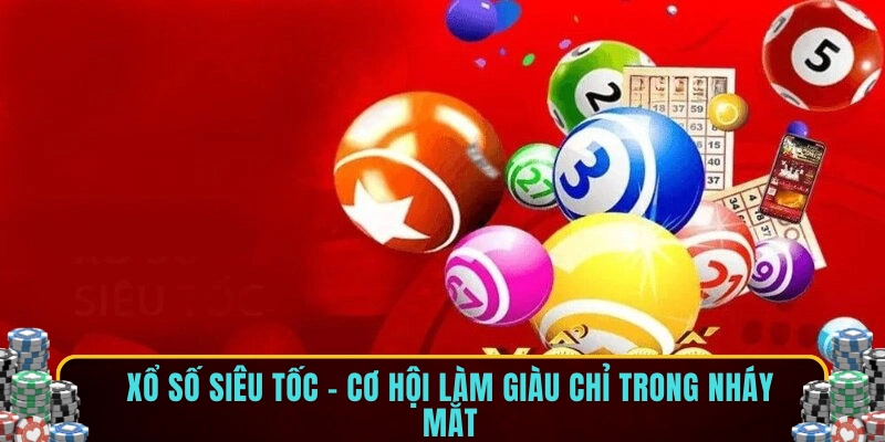 Xổ số siêu tốc